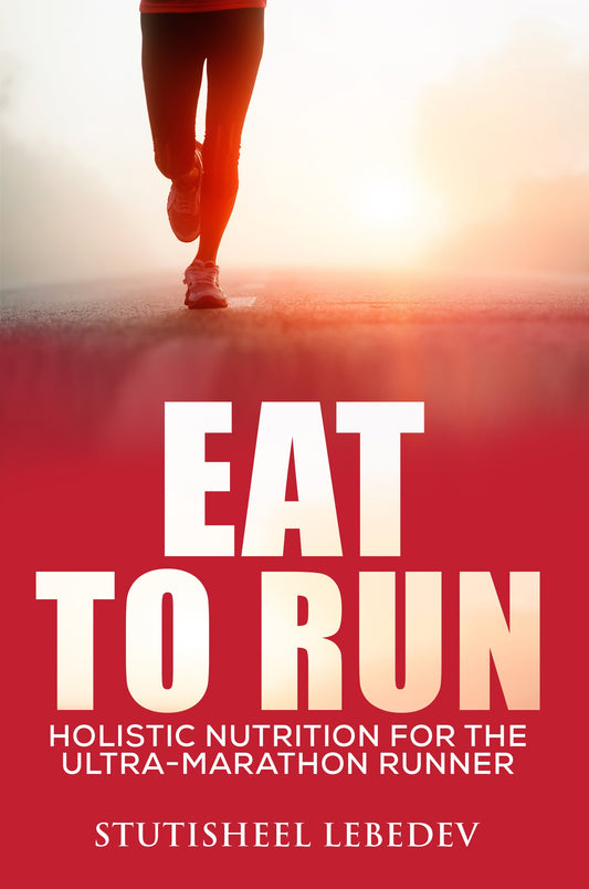 e-Book: Eat to Run. Holistic nutrition for the ultra-marathon runner